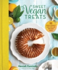Sweet Vegan Treats : 90 Recipes for Cookies, Brownies, Cakes, and Tarts - Book