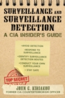 Surveillance and Surveillance Detection : A CIA Insider's Guide - eBook