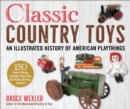 Classic Country Toys : An Illustrated History of Americana - Book