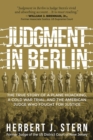 Judgment in Berlin : The True Story of a Plane Hijacking, a Cold War Trial, and the American Judge Who Fought for Justice - Book