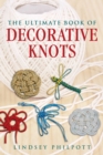The Ultimate Book of Decorative Knots - Book