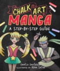 Chalk Art Manga : A Step-by-Step Guide - Book