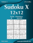 Sudoku X 12x12 - Facile a Diabolique - Volume 3 - 276 Grilles - Book