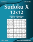 Sudoku X 12x12 - Difficile a Diabolique - Volume 8 - 276 Grilles - Book