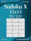 Sudoku X 15x15 - Difficile a Diabolique - Volume 9 - 276 Grilles - Book