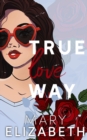 True Love Way - Book