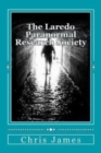 The Laredo Paranormal Research Society. - Book