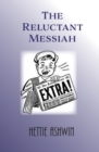 The Reluctant Messiah - Book