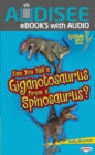Can You Tell a Giganotosaurus from a Spinosaurus? - eBook