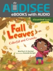 Fall Leaves : Colorful and Crunchy - eBook