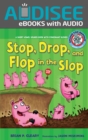 Stop, Drop, and Flop in the Slop : A Short Vowel Sounds Book with Consonant Blends - eBook