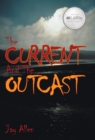 The Current and the Outcast - Book