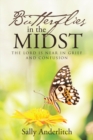 Butterflies in the Midst : The Lord Is Near in Grief and Confusion - eBook