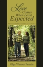 Love Comes When Least Expected : Missionary Love Stories - eBook