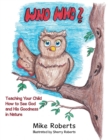 Who Who? : Teaching Your Child How to See God and His Goodness in Nature - Book