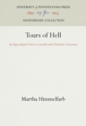 Tours of Hell : An Apocalyptic Form in Jewish and Christian Literature - eBook