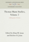 Thomas Mann Studies, Volume 2 : A Bibliography of Criticism - Book