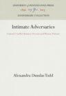 Intimate Adversaries : Cultural Conflict Between Doctors and Women Patients - eBook
