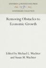 Removing Obstacles to Economic Growth - eBook