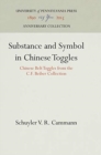 Substance and Symbol in Chinese Toggles : Chinese Belt Toggles from the C.F. Beiber Collection - Book