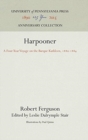 Harpooner : A Four-Year Voyage on the Barque Kathleen, 1880-1884 - Book