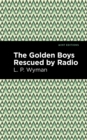 The Golden Boys Rescued by Radio - Book
