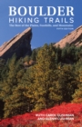Boulder Hiking Trails, 5th Edition : The Best of the Plains, Foothills, and Mountains - Book