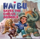 Haibu Saves the Circus Animals - Book