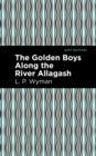 The Golden Boys Along the River Allagash - eBook
