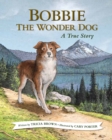 Bobbie the Wonder Dog: A True Story - Book