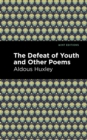 The Defeat of Youth and Other Poems - Book