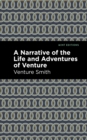 A Narrative of the Life and Adventure of Venture - Book