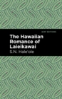 The Hawaiian Romance of Laieikawai - eBook