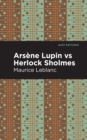 Arsene Lupin vs Herlock Sholmes - eBook