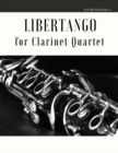 Libertango : Arrangement for Clarinet Quartet - Book