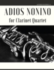 Adios Nonino : Arrangement for Clarinet Quartet - Book