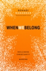 When We Belong : Reclaiming Christianity on the Margins - eBook