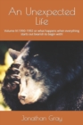 An Unexpected Life : Volume IV:1990-1992 or what happens when everything starts out bearish to begin with! - Book