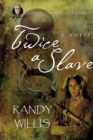 Twice a Slave : Jerry B. Jenkins Select Line - Book