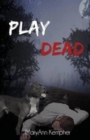 Play Dead : A Detective Jack Harney Murder Mystery - Book