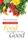 Food That Makes You Feel Good : Cookbook Recipes - eBook