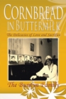 Cornbread in Buttermilk : The Delicacies of Love and Sacrifice - eBook