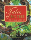 The Tales of Big Tree : Little Leaf Lets Go - eBook