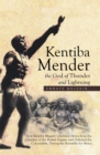 Kentiba Mender the God of Thunder and Lightning : How Kentiba Mender Liberated Africa from the Clutches of the British Empire and Defeated the Colonialists, During the Scramble for Africa - eBook
