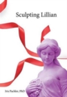 Sculpting Lillian - Book