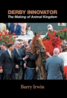 Derby Innovator : The Making of Animal Kingdom - Book