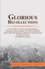 Glorious Recollections : J. Howard Wert's Lost History of the 209Th Regiment, Pennsylvania Volunteer Infantry, 1864-1865, Including the Defense of Bermuda Hundred, the Battle of Fort Stedman and the S - eBook