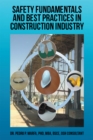 Safety Fundamentals and Best Practices in Construction Industry - eBook