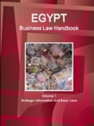 Egypt Business Law Handbook Volume 1 Strategic Information and Basic Laws - Book