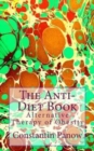 The Anti-Diet Book : Alternative Therapy of Obesity - Book